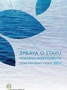Zpráva o stavu vodního hospodářství České republiky v roce 2013
