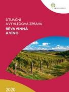 Situační a výhledová zpráva: Réva vinná a víno - 2020