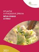 Situační a výhledová zpráva: Réva vinná a víno - 2021