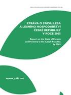 Zpráva o stavu lesa a lesního hospodářství ČR 2005