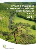 Zpráva o stavu lesa a lesního hospodářství 2011
