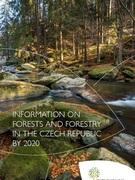 Information on Forests and Forestry in the Czech Republic by 2020